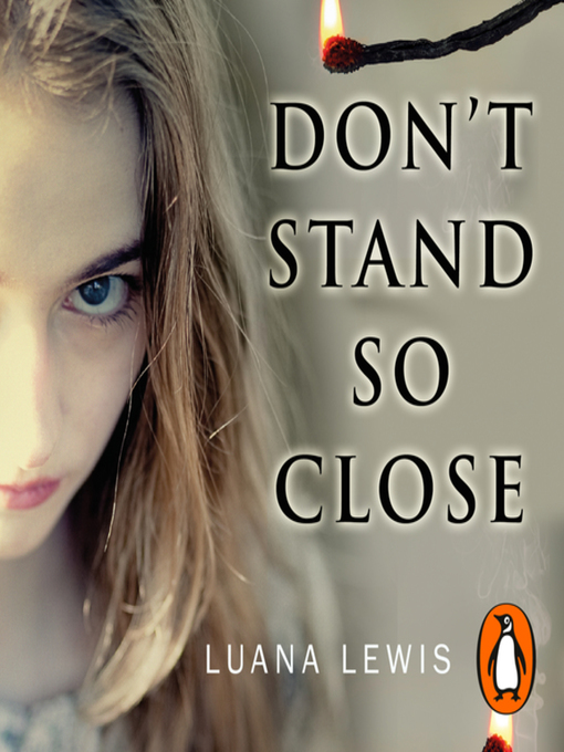 Title details for Don't Stand So Close by Luana Lewis - Available
